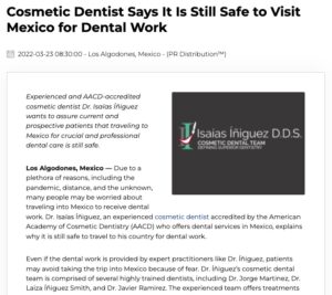 Mexico-based cosmetic dentist Isaías Íñiguez, DDS is encouraging his patients to revisit his office and ensuring their safety.